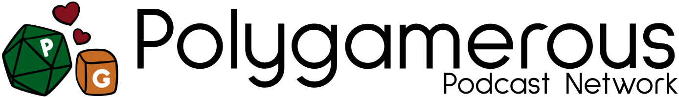 Polygamerous Podcast Network - TTRPG advice and content to help you run and play your best games.
